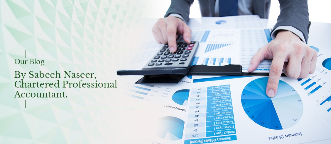 Blog by Sabeeh Naseer, Chartered Professional Accountant